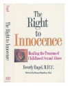 The Right To Innocence - Beverly Engel