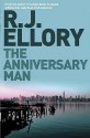 The Anniversary Man - R.J. Ellory