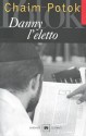 Danny l'eletto - Chaim Potok, Marcella Bonsanti