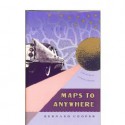 Maps To Anywhere - Bernard Cooper