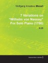 7 Variations on "Wilhelm Von Nassau" by Wolfgang Amadeus Mozart for Solo Piano (1766) K.25 - Wolfgang Amadeus Mozart