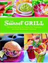 The Sunset Grill: 125 Tasty Recipes for Casual Get-Togethers and Easy Weeknight Cookouts - Sunset Books, Bill Jamison, Cheryl Alters Jamison