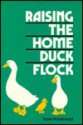 Raising the Home Duck Flock - Dave Holderread