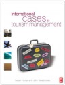 International Cases in Tourism Management - Susan Horner, John Swarbrooke