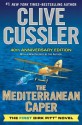 The Mediterranean Caper: The First Dirk Pitt Novel, A 40th Anniversary Edition - Clive Cussler