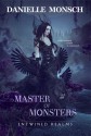 Master of Monsters - Danielle Monsch