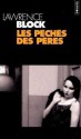 Les Péchés des pères - Lawrence Block, Robert Pépin