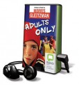 Adults Only [With Earbuds] - Morris Gleitzman