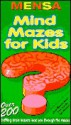 Mensa: Mind Mazes For Kids - Robert Allen, Mensa