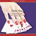 Only You (Only Series, #3) - Elizabeth Lowell, Richard Ferrone