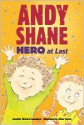 Andy Shane, Hero at Last - Jennifer Richard Jacobson, Abby Carter