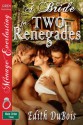 A Bride for Two Renegades - Edith DuBois