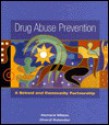 Drug Abuse Prevention: A School And Community Partnership - Richard Wilson, Cheryl A. Kolander