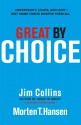 Great by Choice: Uncertainty, Chaos and Luck - Why Some Thrive Despite Them All - Jim Collins, Morten T. Hansen