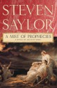 A Mist of Prophecies - Steven Saylor