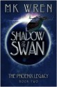 Shadow of the Swan - M.K. Wren