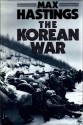 The Korean War - Max Hastings