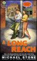 A Long Reach: A Streeter Mystery - Michael Stone