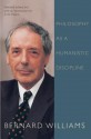 Philosophy as a Humanistic Discipline - Bernard Williams, A.W. Moore