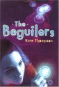 The Beguilers - Kate Thompson