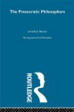 THE PRESOCRATIC PHILOSOPHERS (The Arguments of the Philosophers) - Jonathan Barnes