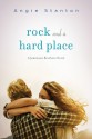 Rock and a Hard Place: A Jamieson Brothers Novel - Angie Stanton