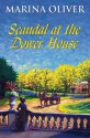 Scandal at the Dower House - Marina Oliver