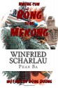 Nhung Con Rong Song Mekong: Mot Hoi Ky Dong Duong (Vietnamese Edition) - Windfried Scharlau, Phan Ba