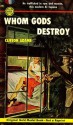 Whom Gods Destroy - Clifton Adams