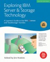 Exploring IBM Server & Storage Technology: A Laymen's Guide to the IBM eServer and TotalStorage Families - Jim Hoskins