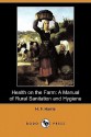 Health on the Farm: A Manual of Rural Sanitation and Hygiene (Dodo Press) - H. F. Harris, Ernest Ingersoll