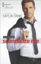 Scandalize Me - Caitlin Crews