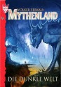 Die dunkle Welt - Fantasy-Saga (Mythenland 5) (German Edition) - Jana Paradigi, Volker Ferkau, Arndt Drechsler