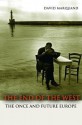 The End of the West: The Once and Future Europe (Public Square) - David Marquand