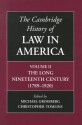 The Cambridge History of Law in America, Volume II: The Long Nineteenth Century (1789-1920) - Michael Grossberg, Christopher Tomlins