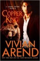 Copper King - Vivian Arend