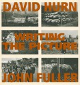 Writing the Picture - John Fuller