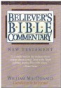 Believer's Bible Commentary: An Exposition of the Sacred Scriptures - William MacDonald, Arthur L. Farstad