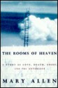 The Rooms of Heaven - Mary Allen