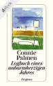 Logbuch eines unbarmherzigen Jahres (German Edition) - Connie Palmen, Hanni Ehlers