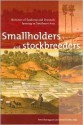 Smallholders and Stockbreeders: Histories of Foodcrop and Livestock Farming in Southeast Asia - Peter Boomgaard