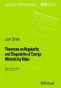 Theorems on Regularity and Singularity of Energy Minimizing Maps - Leon Simon