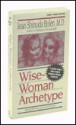 Wise-Woman Archetype - Jean Shinoda Bolen