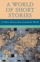 World of Short Stories: 18 Short Stories from Around the World (Part of the Longman Literature for College Readers Series), a - Yvonne Collioud Sisko