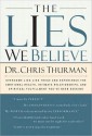 Lies We Believe - Chris Thurman