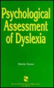 Psychological Assessment Of Dyslexia - Martin Turner