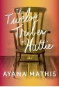 The Twelve Tribes of Hattie - Ayana Mathis