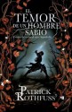 El temor de un hombre sabio - Patrick Rothfuss