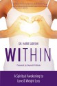 WITHIN: A Spiritual Awakening to Love & Weight Loss - Dr. Habib Sadeghi