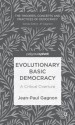 Evolutionary Basic Democracy: A Critical Overture - Jean-Paul Gagnon